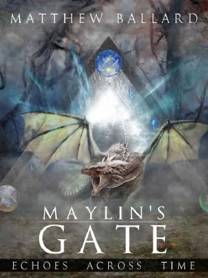 [Echoes Across Time 03] • Maylin's Gate